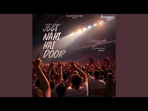 Jeet Nahi Hai Door — watch video