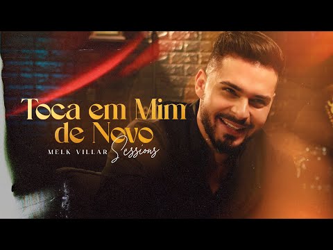 Melk Villar - Toca em mim de novo (Sessions #1)