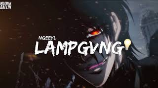 NGeeYl - Lampgvng