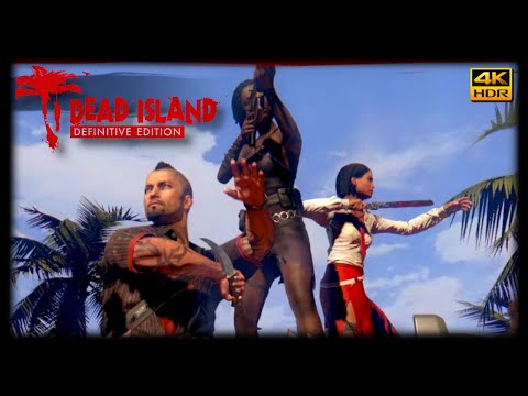 Dead Island Definitive Edition - First Minutes (Prologue) Gameplay [4K HDR]