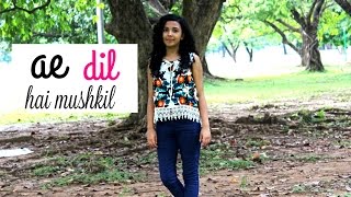 Download lagu Ae Dil Hai Mushkil | Arijit Singh (Female cover) Shreya | ft. Aasim  Ali mp3