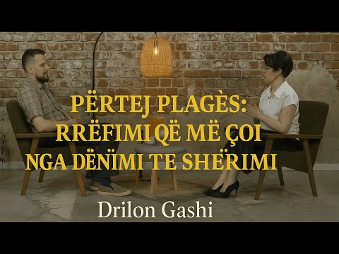 Rrëfimi që më çoi nga Dënimi te Shërimi | Drilon Gashi – Emisioni ‘Përtej Tregimit’
