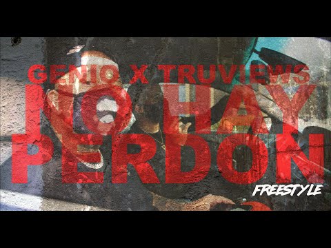 Genio El Mutante X TruViews - No Hay Perdon [Freestyle]
