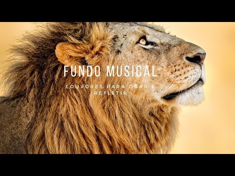 Fundo Musical | 2 horas de Louvor Instrumental [Louvores Para Orar e Adorar em 2022]
