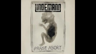 Lindemann - Praise Abort