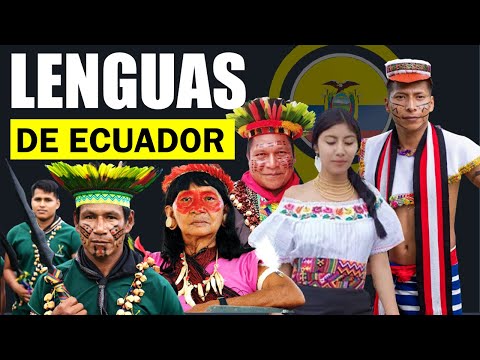 Native languages ​​of Ecuador | Indigenous languages ​​of Ecuador