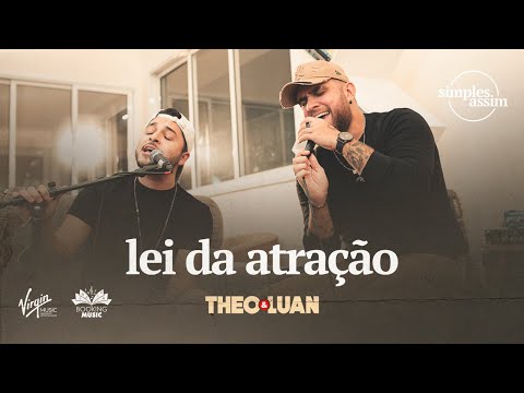 LEI DA ATRAÇÃO - Theo & Luan