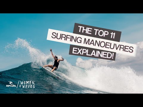 The Top 11 Surfing Manoeuvres Explained!