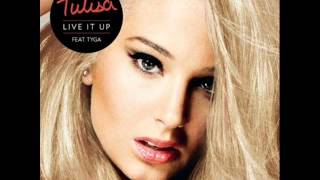 Live It Up (Radio Edit) - Tulisa feat. Tyga