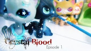 LPS~Crystal Blood Vampire (Episode 1: Meeting My Savior)