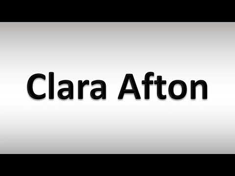 How to Pronounce Clara Afton