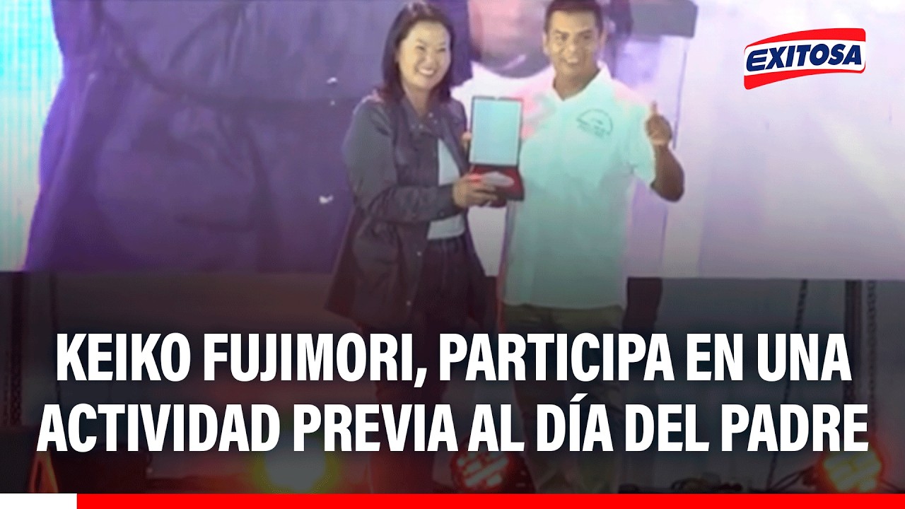 🔴🔵 VES: Keiko Fujimori, participa en una actividad previa al Día del Padre