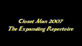 Closet Man 2 2007