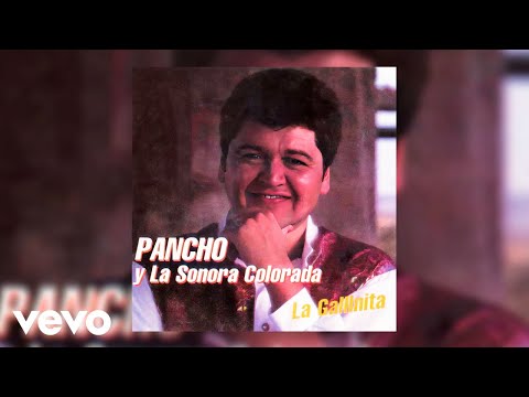 Pancho Y La Sonora Colorada - La Gallinita (Official Audio)