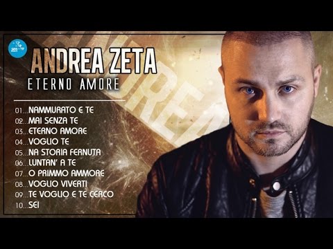 Andrea Zeta - Full Album - Eterno Amore