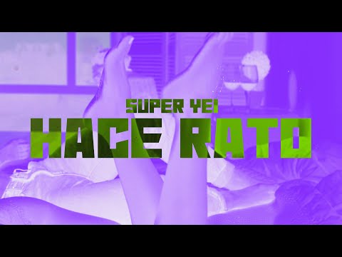 Super Yei - Hace Rato | EUPHORIA 2