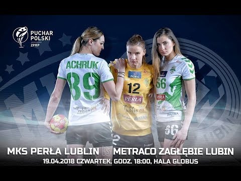 MKS Perła Lublin - Metraco Zagłębie Lubin
