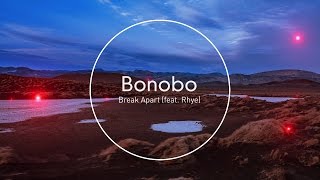 Bonobo - Break Apart (feat. Rhye) (Official Audio)