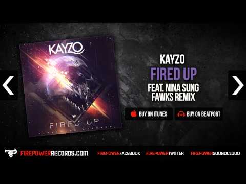 Kayzo - Fired Up (feat. Nina Sung)(Fawks Remix) [Firepower Records - DnB]