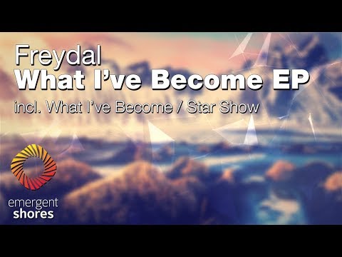 Freydal - What I've Become [Emergent Shores]
