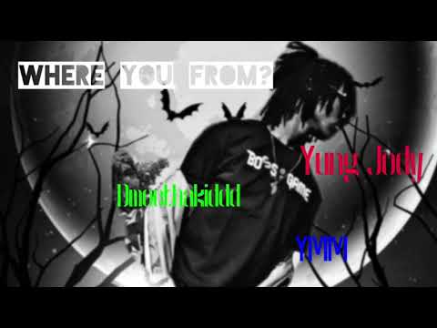 Yung Jody - Where you from ft. Dmoe Tha Kiddd, YMM