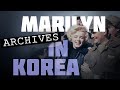 ARTE Mysteries in the Archives | 1954 Marilyn Monroe in Korea