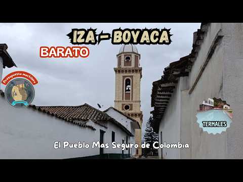 Iza, Boyacá: El Pueblo Más Seguro de Colombia (Termales, Postres y Tranquilidad)