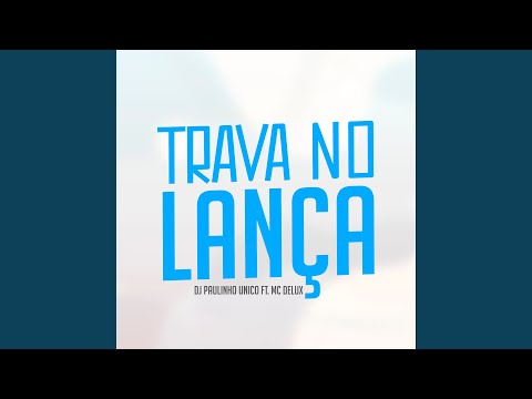 Trava no Lança