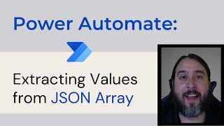 Power Automate – Extracting Values from JSON Array