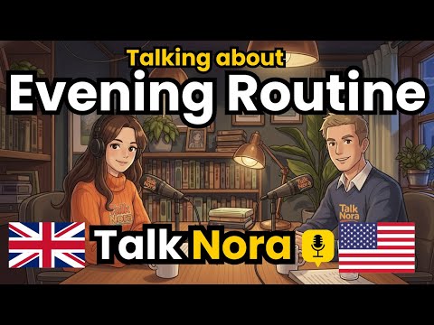 How to talk about your evening routine in English | English Conversation Practice