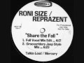 Roni Size / Reprazent - Share The Fall [ full vocal ...