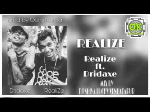 REALIZE & DRIDAXE MIX DJ SHIVA LUCKY VENKATAPUR