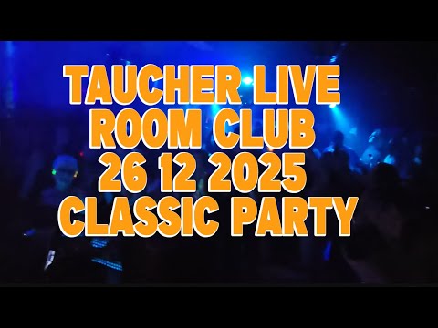 Taucher live  Room club  26 12 2025 classic party