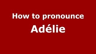 How to pronounce Adélie