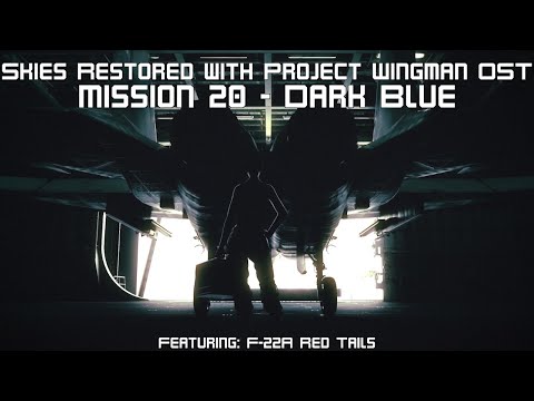 Ace Combat 7 (Skies Restored Mod) with Project Wingman OST | Mission 20: Dark Blue
