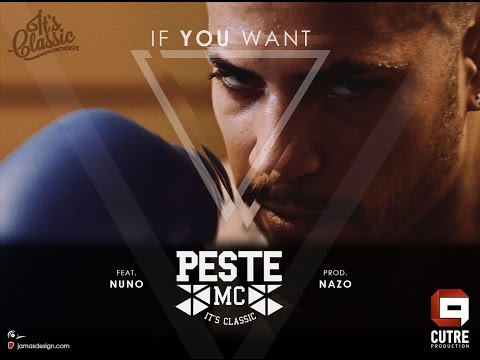 If You Want - Peste Mc feat. Nuno prod. Nazo