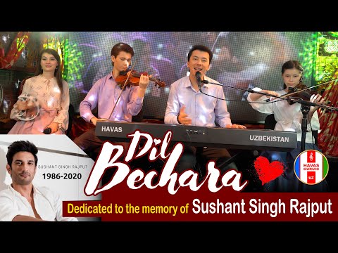 Dil Bechara /Dedicated to the memory of Shushant Singh Rajput/HAVAS guruhi/Uzbekistan 12.09.2020