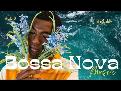 Bossa Nova - Sambass + Instrumental | Brazilian Soulful  (Vol.6)