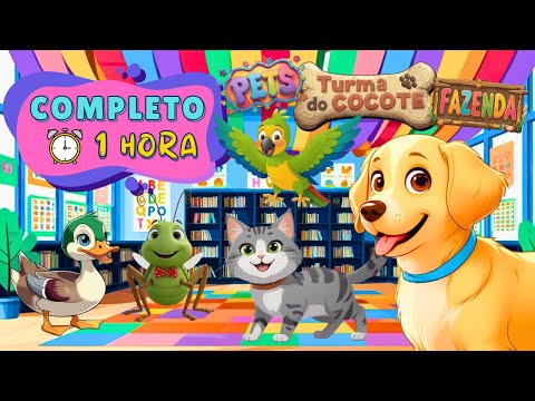 Coletânea Turma do Cocote PETS + FAZENDA | 1 hora de Músicas Super Divertidas e Educativas!