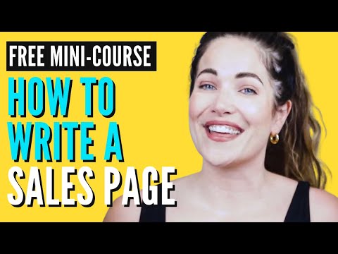 How To Write a Sales Page: Practical Copywriting Mini-Course For Online Entrepreneurs