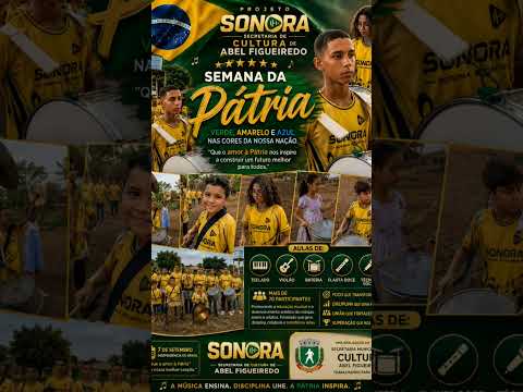 Semana da Pátria - Projeto Sonora #semanadapatria