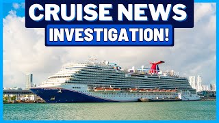 CRUISE NEWS: Investigation on Miami Cruise Ship, Carnival's Party Schedule, & MORE!