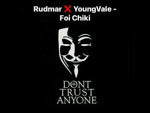 Rudmar Ft. YoungVale - Foi Chiki💯