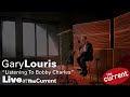 Gary Louris plays "Listening to Bobby Charles" at The Current