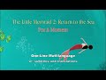 The Little Mermaid For A Moment One Line Multilanguage W S T