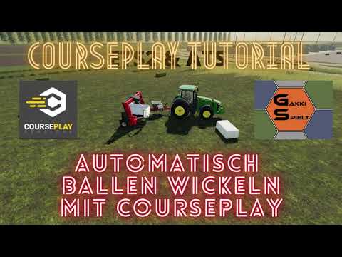 LS19 - Courseplay Tutorial #10 - Automatisch Ballenwickeln mit Courseplay - FS19