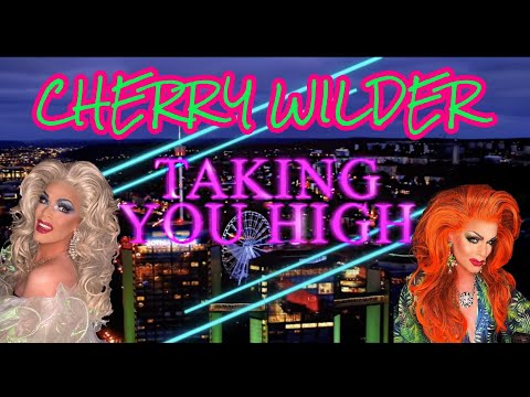 CHERRY WILDER -TAKING YOU HIGH ( OFFICIAL MUSIC VIDEO) CHERRY WILDER -TAKING YOU HIGH ( OFFICIAL MUSIC VIDEO)