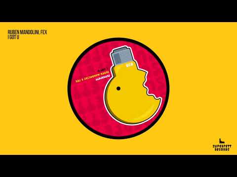 Ruben Mandolini, Fex - I Got U (Original Mix)