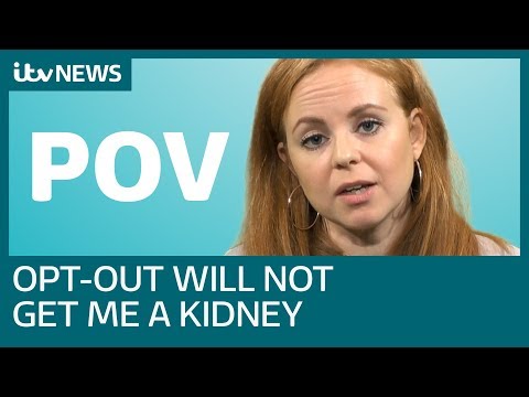 Why I oppose opt-out organ donation despite needing a kidney | ITV News