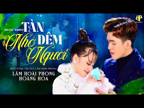 Tàn đêm nhớ người - Lâm Hoài Phong